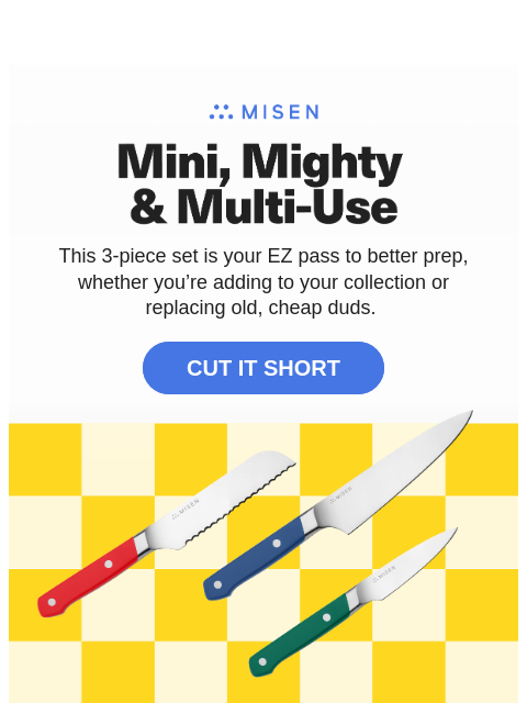 misen newsletter: Do You Have These 3 Essential Knives?