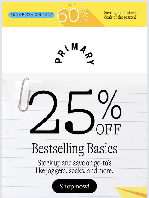 primary newsletter: 25% OFF: Basics built to last.