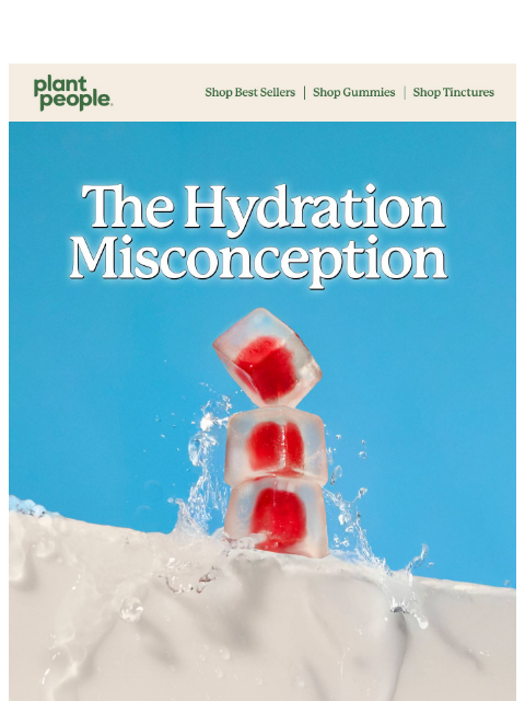 plantpeople newsletter: Still chugging water? 💧