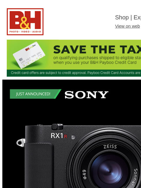 bhphotovideo newsletter: Announcing Sony RX1R III: A Premium Full-Frame Com...