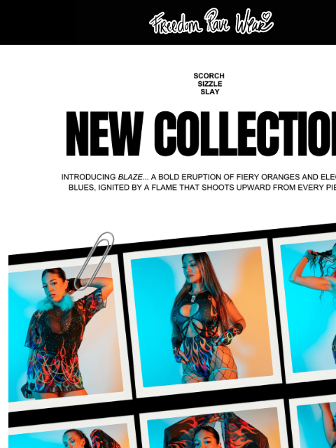 freedomravewear newsletter: Blaze Drops Tomorrow