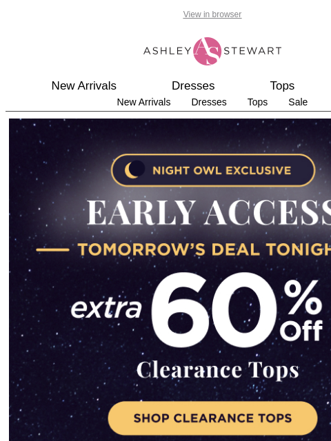 ashleystewart newsletter: 🦉Night Owl — Extra 60% Off Clearance Tops