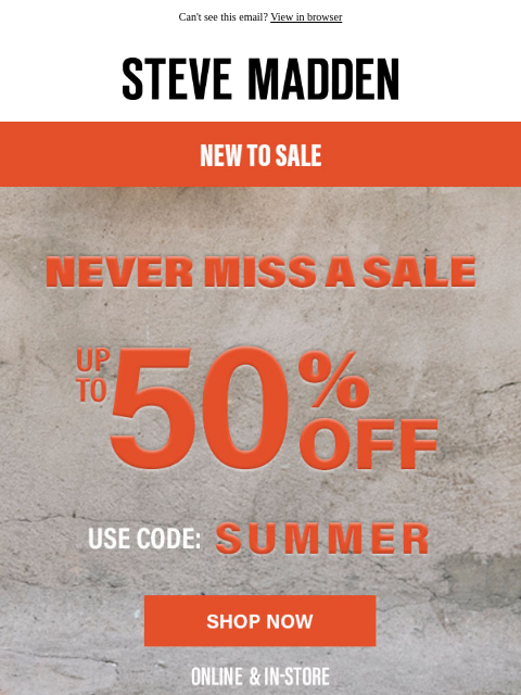 stevemadden newsletter: Up To 50% Off—New Styles Added!