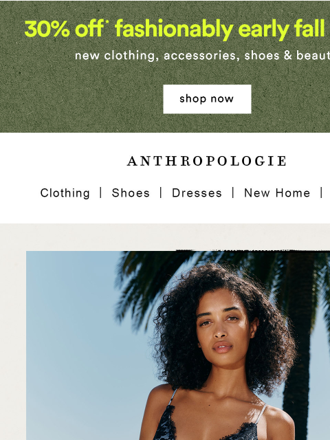 anthropologie newsletter: 30% off NEW fall fashion 🍁