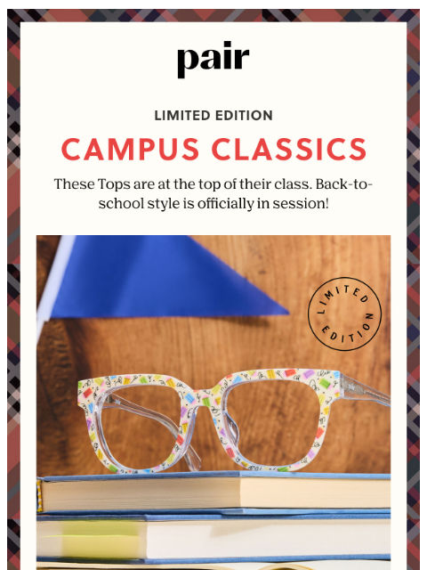 paireyewear newsletter: Campus Classics Top Frames 📚👓