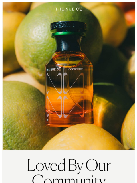 thenueco newsletter: Loved for a Reason.