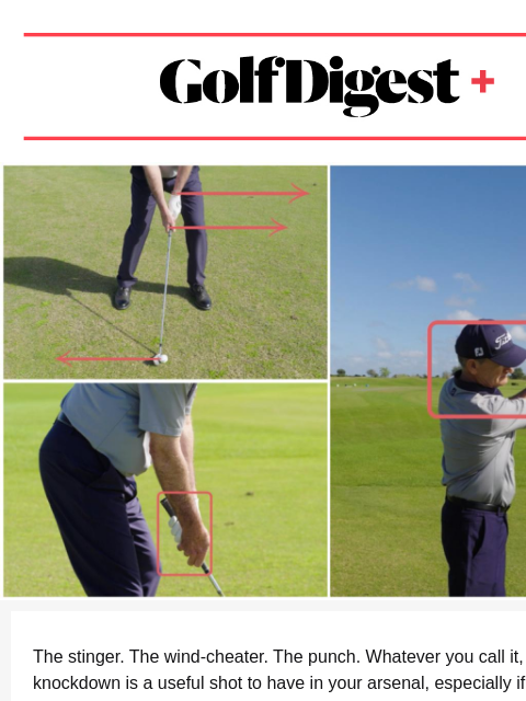 Every golfer needs to know how to hit a low shot for the windy days. Here's the formula. ‌ ‌ ‌ ‌ ‌ ‌ ‌ ‌ ‌ ‌ ‌ ‌ ‌ ‌ ‌ ‌ ‌ ‌ ‌ ‌ ‌ ‌ ‌ ‌ ‌ ‌ ‌ ‌ ‌ ‌ ‌ ‌ ‌ ‌ ‌ ‌ ‌ ‌ ‌ ‌ ‌ ‌ ‌ ‌ ‌ ‌ ‌ ‌ ‌ ‌ ‌ ‌ ‌ ‌