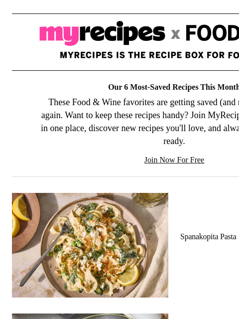 foodandwine newsletter: 6 Recipes We Can't Stop Saving This Month