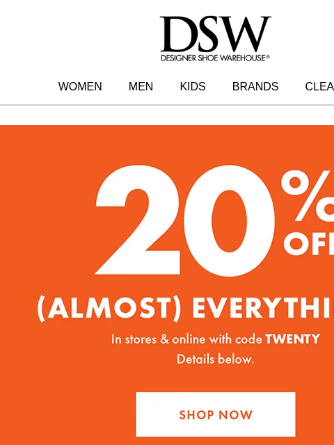 dsw newsletter: This is it: 20% OFF!