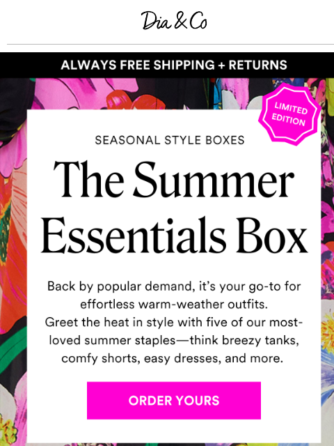 dia newsletter: NEW Limited Box! Hot Days, Cooler Outfits 🌞