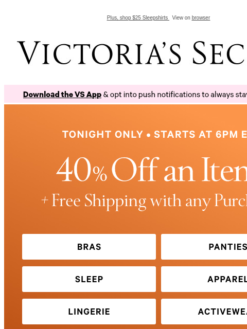 victoriassecret newsletter: Starts at 6PM ET: 40% Off an Item