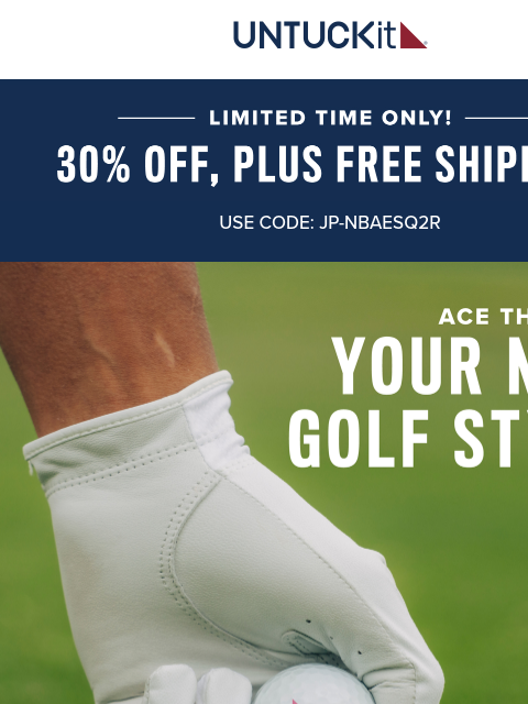 untuckit newsletter: Last Chance To Shop Your Favorite Golf Styles Now ...