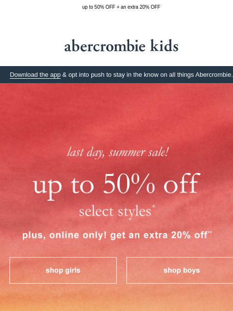 abercrombie newsletter: 🚨last day of the summer sale!