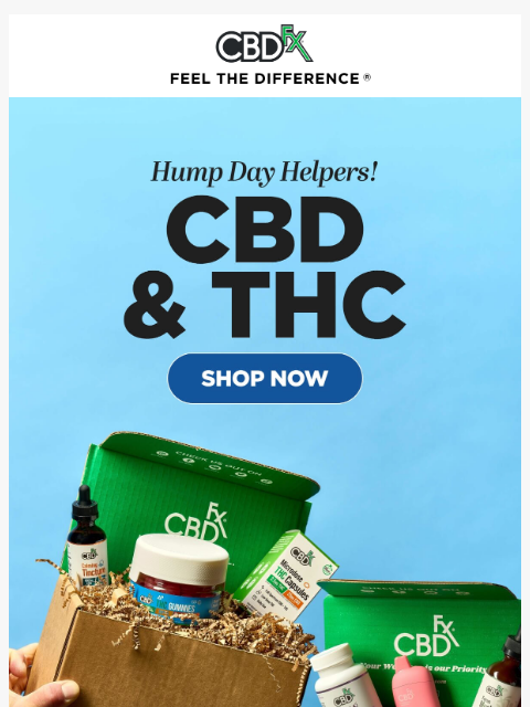 cbdfx newsletter: Need a Hump Day helper? Grab some CBD & THC!