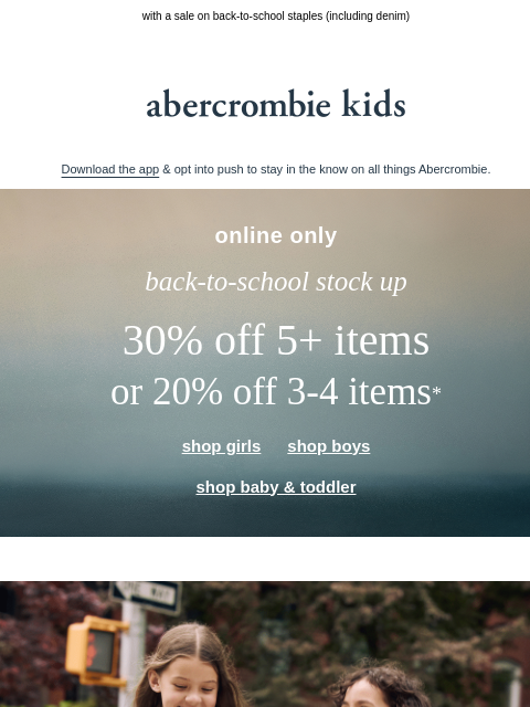 abercrombie newsletter: pick out their first-day-of-school look