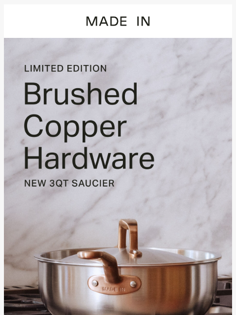 madeincookware newsletter: Just Arrived: Saucier in Brushed Copper