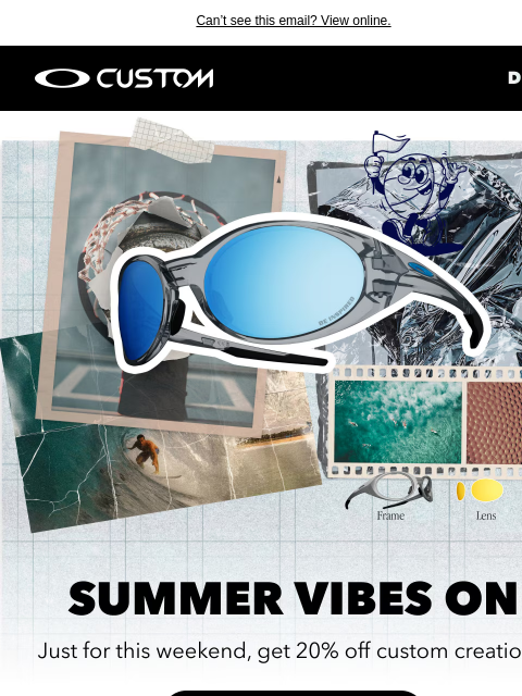 oakley newsletter: Get 20% Off Custom Sunglasses