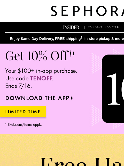 sephora newsletter: Today only ‼️ 10% off your $100+ purchase.