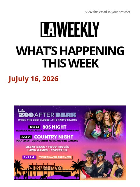 laweekly newsletter: What's Happening in LA This Week + Check Into the ...