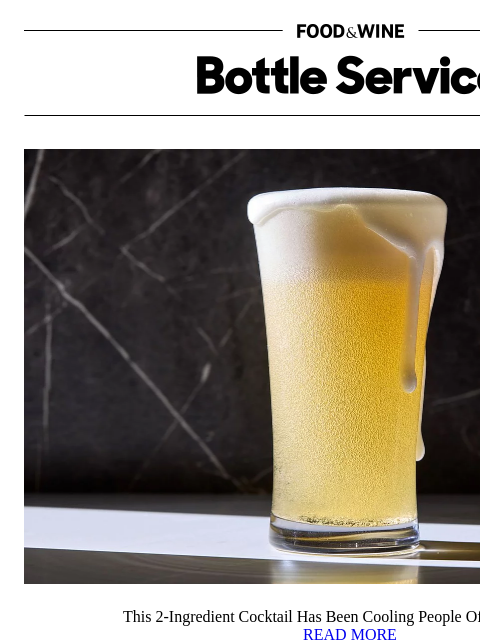 foodandwine newsletter: This 2-Ingredient Cocktail Has Been Cooling People...