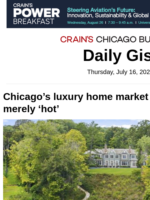 crainalerts newsletter: Chicago’s luxury home market settles down to merel...