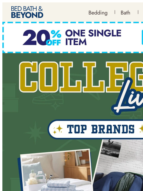 bedbathandbeyond newsletter: Dorm room goals start here 🎓