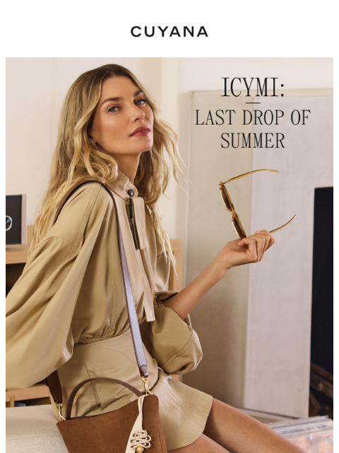cuyana newsletter: ICYMI: New Summer Pieces