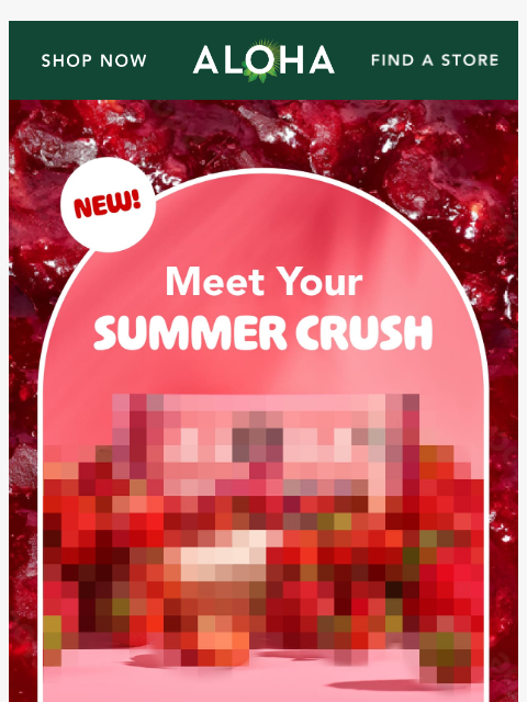 aloha newsletter: For a limited time only 🍓