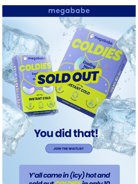 megababebeauty newsletter: We sold out in 10 days 🤯
