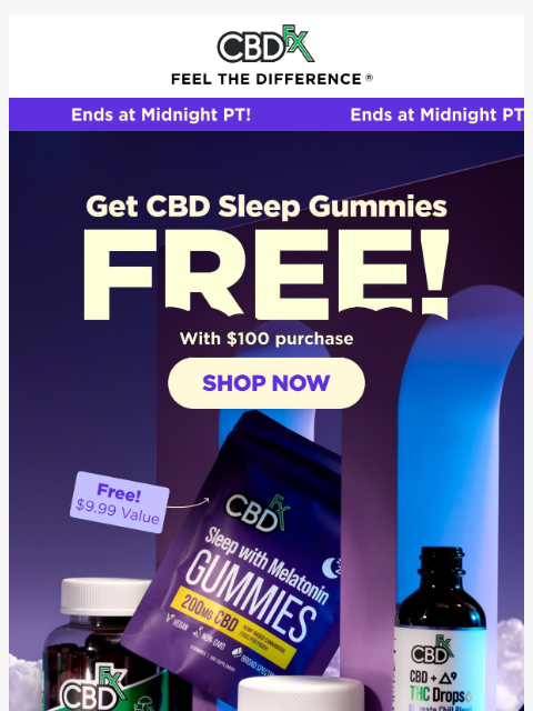cbdfx newsletter: Last Chance: FREE travel-size CBD Sleep Gummies w/...