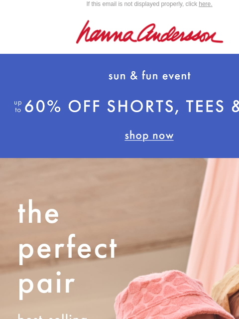 hannaandersson newsletter: Up To 60% Off Perfect Summer Outfits 🌞