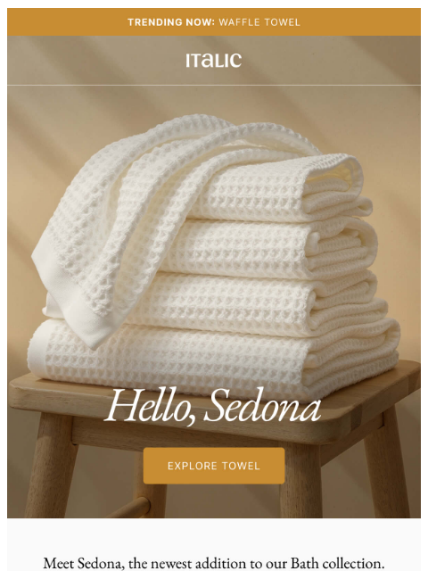 italic newsletter: Love Ultraplush? You need to meet Sedona.