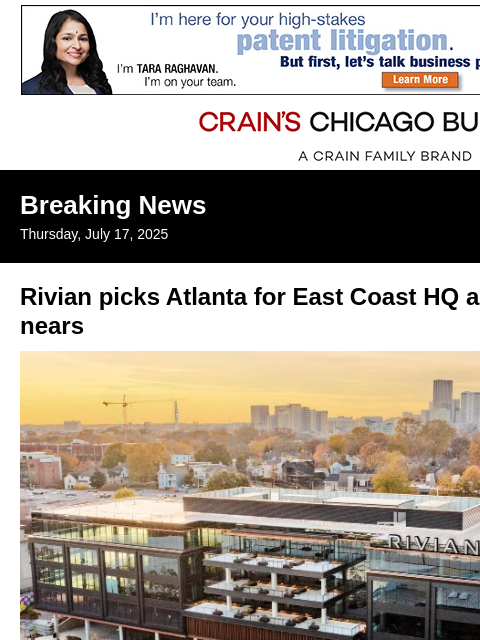 crainalerts newsletter: Rivian picks Atlanta for East Coast HQ