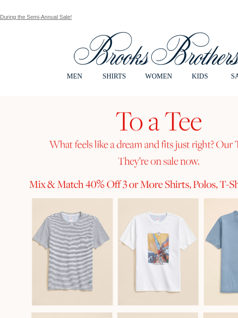 brooksbrothers newsletter: Enjoy 40% off 3 or more T-shirts, polos, shirts an...