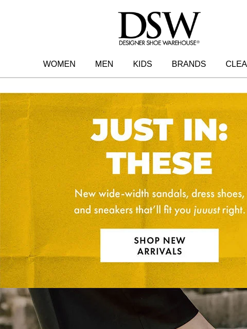 dsw newsletter: You + these styles fit perfectly.
