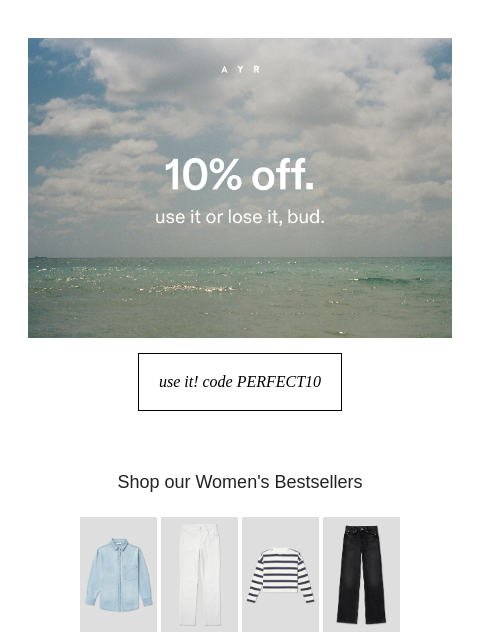 ayr newsletter: 10% off ends soon
