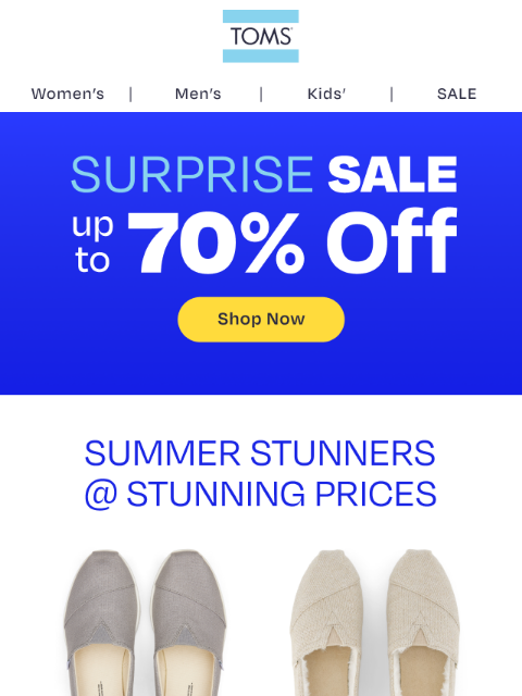 toms newsletter: Save up to 70%—Summer’s Biggest Sale is ON