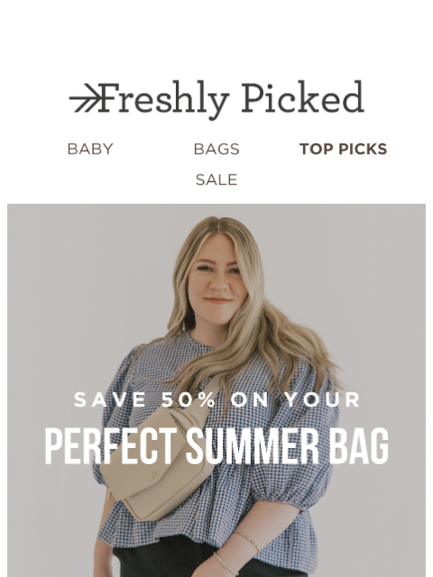 freshlypicked newsletter: Last Chance for 50% Off! 🌞