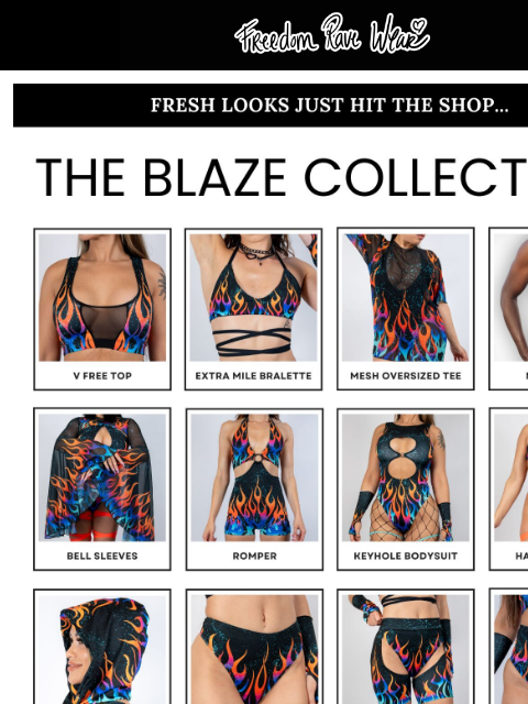 freedomravewear newsletter: Blaze Styled 🔥