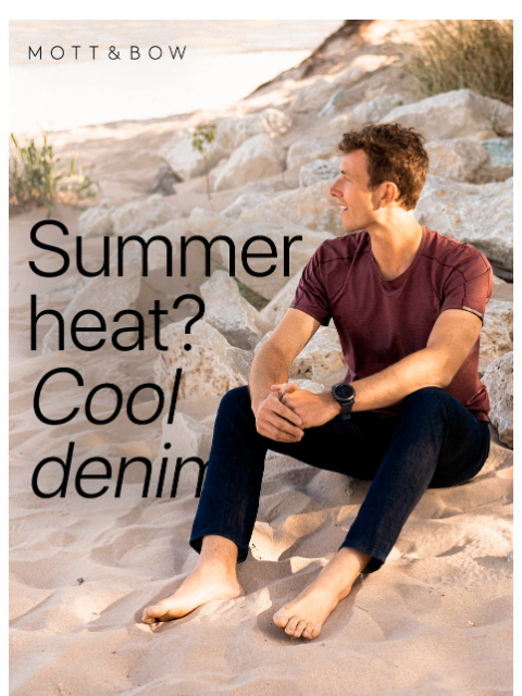 mottandbow newsletter: Your new summer jeans are inside.