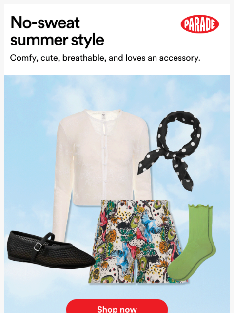 yourparade newsletter: High temps call for breezy clothes