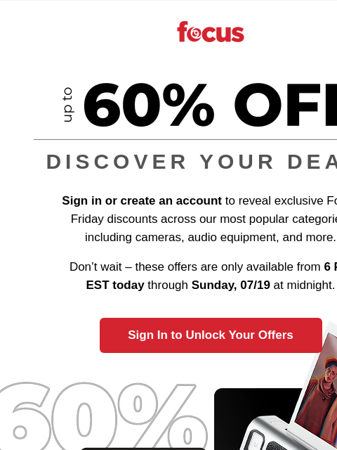 focuscamera newsletter: Sign in. Save big. It’s that simple