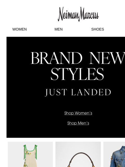 neimanmarcus newsletter: 1,000+ new arrivals to ensure a stylish summer