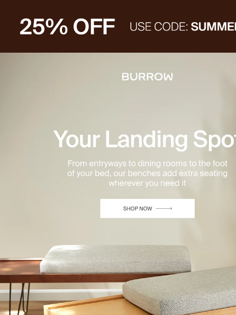 burrow newsletter: The bench that works anywhere. Now 25% off.