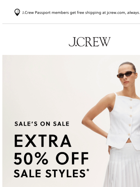 jcrew newsletter: Extra 50% off sale styles, on now