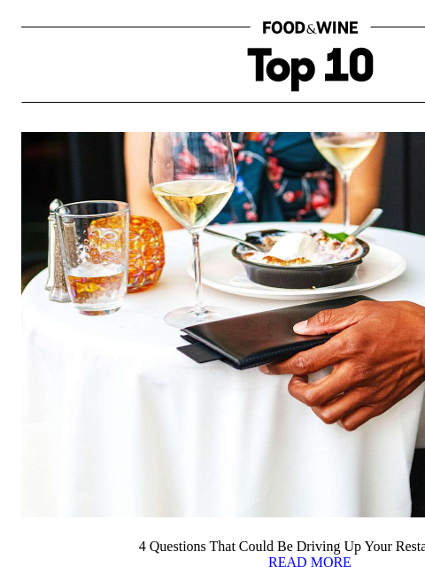 foodandwine newsletter: 4 Questions That Could Be Driving Up Your Restaura...