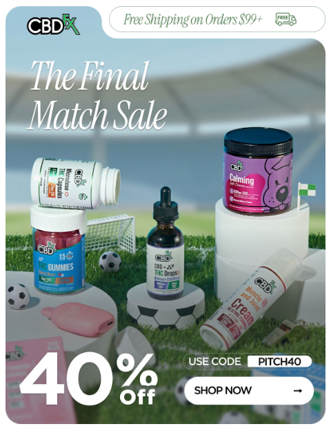 cbdfx newsletter: Game On: 40% OFF your CBD & THC faves! ⚽