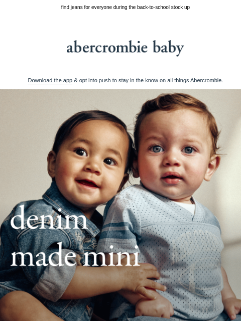 abercrombie newsletter: our cutest (and tiniest) denim yet 👖