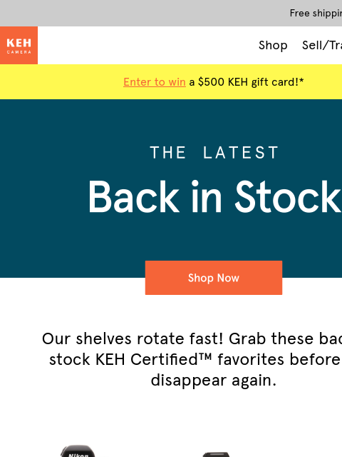 keh newsletter: Back in stock and moving fast 📸 💨