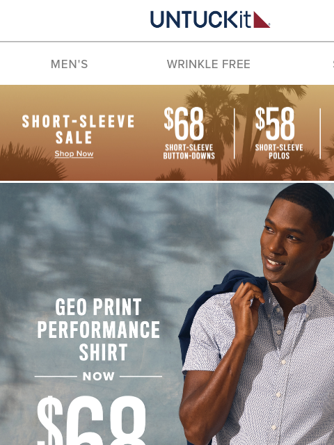 untuckit newsletter: $68 Performance Bestseller  ⭐ On Sale: All Short-S...